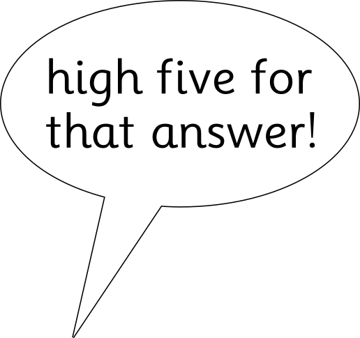 the words high five for that answer